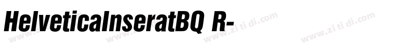 HelveticaInseratBQ R字体转换